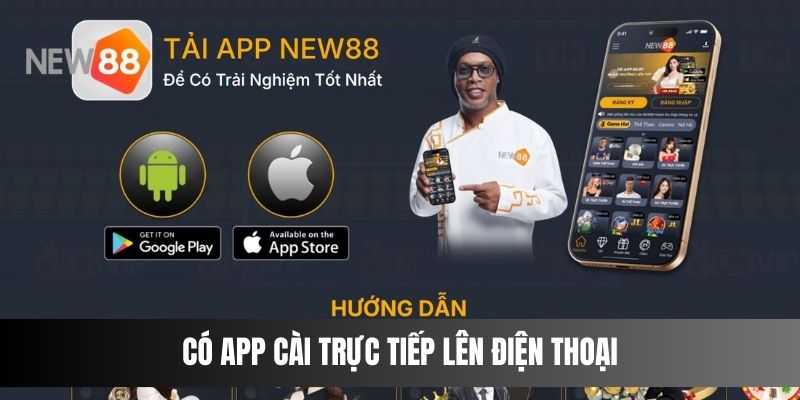 Có app cài trực tiếp lên điện thoại